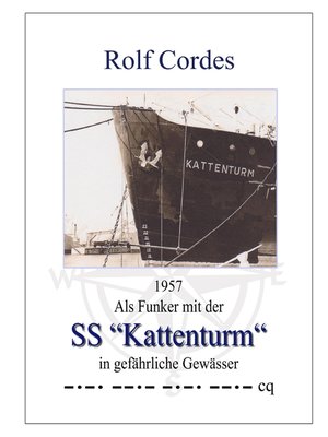 cover image of 1957 Als Funker mit der SS "Kattenturm" in gefährliche Gewässer